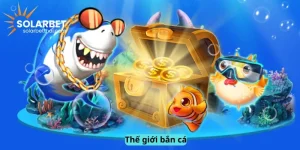 Thế giới bắn cá