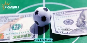Tỷ lệ kèo Macao