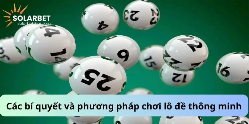Các bí quyết và phương pháp chơi lô đề thông minh
