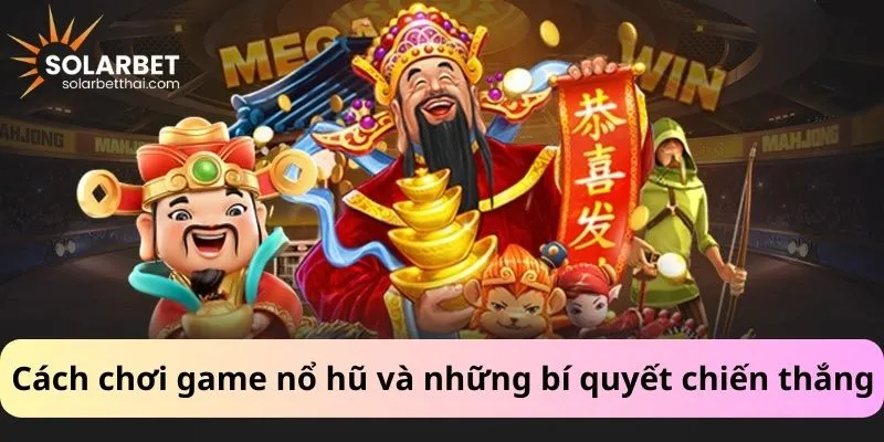 Cách chơi top 5 game nổ hũ và những bí quyết chiến thắng
