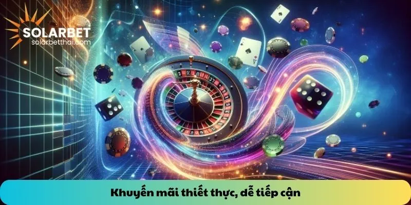 Khuyến mãi thiết thực, dễ tiếp cận