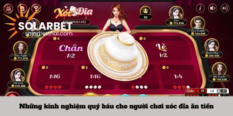 Những kinh nghiệm quý báu cho người chơi xóc đĩa ăn tiền